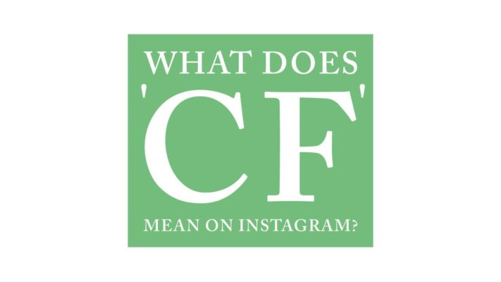 what cf means on instagram