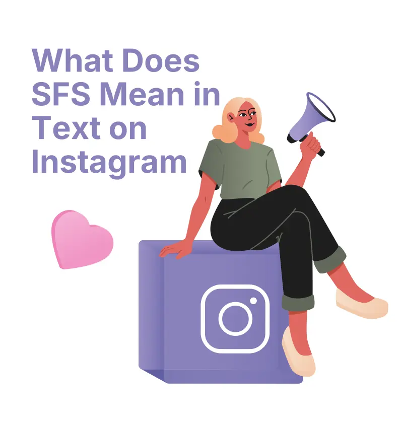Find Out What SFS Means On Instagram Texts.