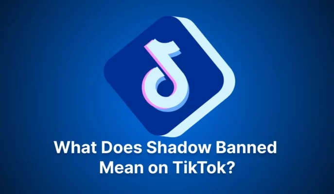 What Does Shadow Banned Mean on TikTok